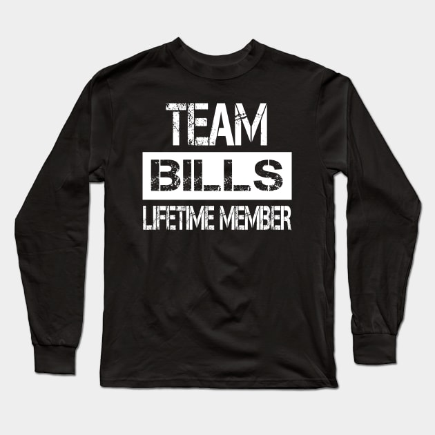 Bills Name - Team Bills Lifetime Member Long Sleeve T-Shirt by SaundersKini